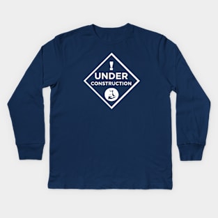 Under Construction Kids Long Sleeve T-Shirt